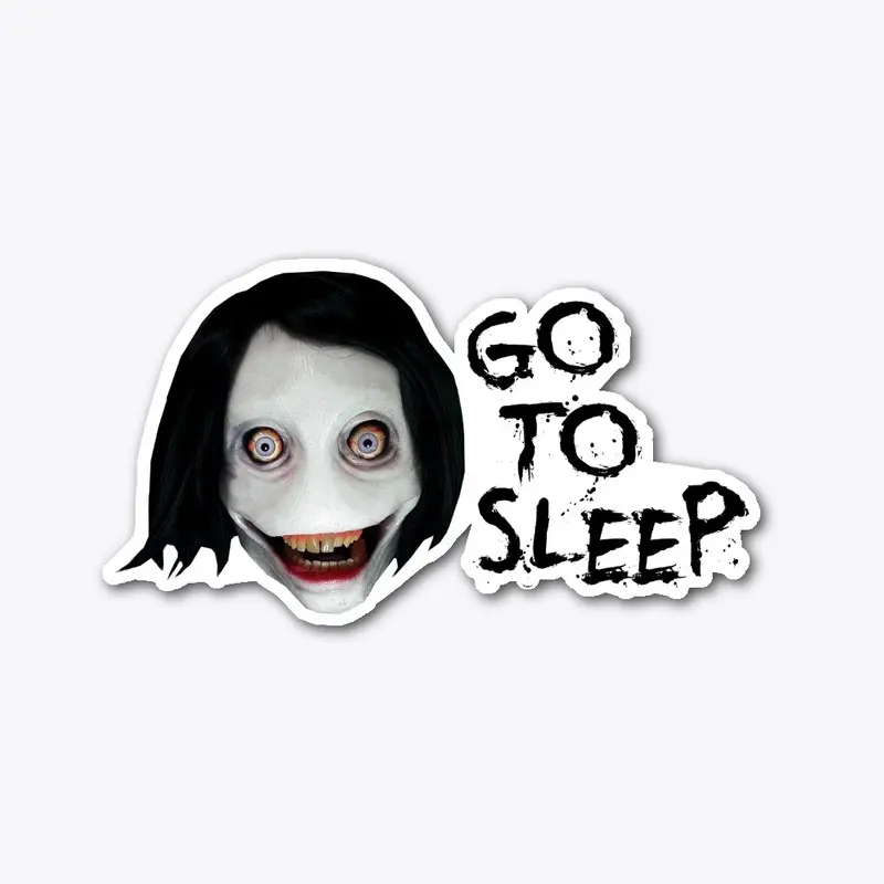 Jeff "Go To Sleep" Stickers!